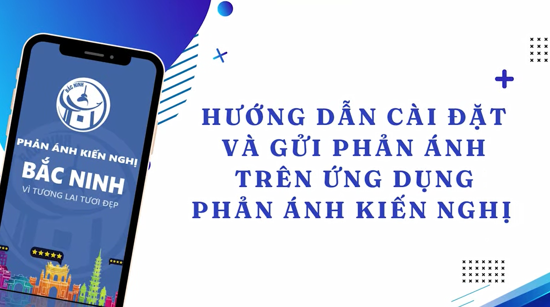 Hướng dẫn cài đặt và gửi phản ánh trên ứng dụng Phản ánh kiến nghị